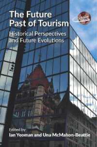 ツーリズムの歴史と未来<br>The Future Past of Tourism : Historical Perspectives and Future Evolutions (The Future of Tourism)