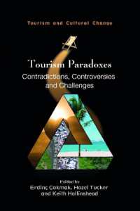 ツーリズムのパラドクス：矛盾、論争と課題<br>Tourism Paradoxes : Contradictions, Controversies and Challenges (Tourism and Cultural Change)
