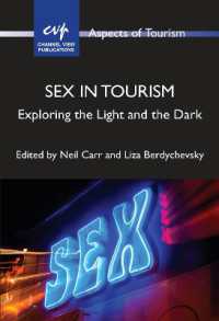 ツーリズムにおける性の明暗<br>Sex in Tourism : Exploring the Light and the Dark (Aspects of Tourism)