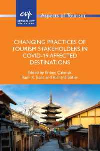 Changing Practices of Tourism Stakeholders in Covid-19 Affected Destinations (Aspects of Tourism)