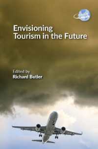 Envisioning Tourism in the Future (The Future of Tourism)