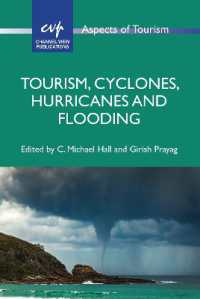 Tourism, Cyclones, Hurricanes and Flooding (Aspects of Tourism)