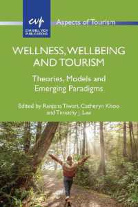 Wellness, Wellbeing and Tourism : Theories, Models and Emerging Paradigms (Aspects of Tourism)