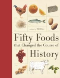 Fifty Foods That Changed the Course of History -- Hardback