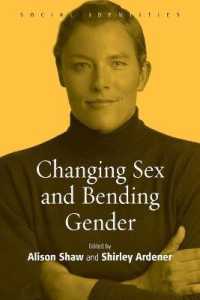 Changing Sex and Bending Gender (Social Identities)