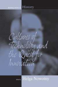 Cultures of Technology and the Quest for Innovation (Making Sense of History)