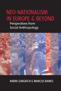 Neo-nationalism in Europe and Beyond : Perspectives from Social Anthropology