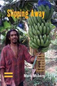Slipping Away : Banana Politics and Fair Trade in the Eastern Caribbean (Dislocations)