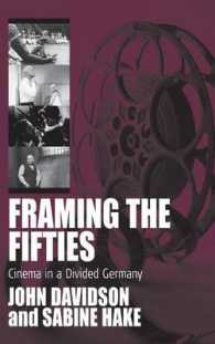 Framing the Fifties : Cinema in a Divided Germany (Film Europa)