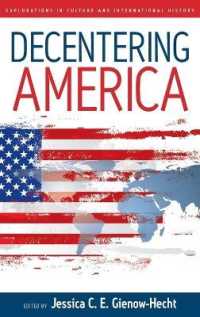 Decentering America (Explorations in Culture and International History) （Library Binding）