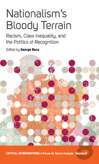 Nationalism's Bloody Terrain : Racism, Class Inequality, and the Politics of Recognition (Critical Interventions: A Forum for Social Analysis)