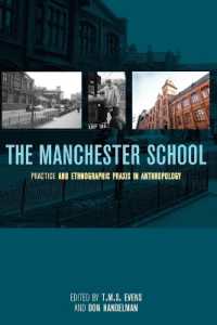 マンチェスター学派の人類学<br>The Manchester School : Practice and Ethnographic Praxis in Anthropology
