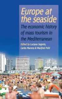 Europe at the Seaside : The Economic History of Mass Tourism in the Mediterranean