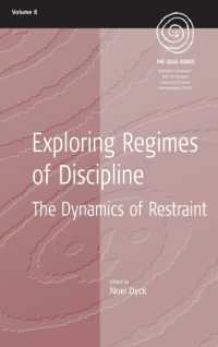 Exploring Regimes of Discipline : The Dynamics of Restraint (Easa Series) （Library Binding）