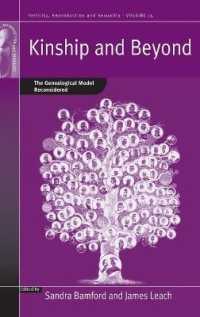Kinship and Beyond : The Genealogical Model Reconsidered (Fertility, Reproduction and Sexuality: Social and Cultural Perspectives) （Library Binding）