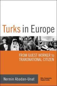 Turks in Europe : From Guest Worker to Transnational Citizen