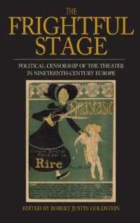 The Frightful Stage : Political Censorship of the Theater in Nineteenth-Century Europe （Library Binding）