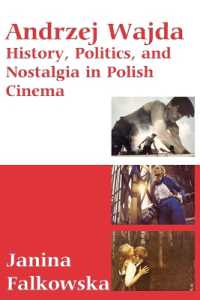 ワイダの映画<br>Andrzej Wajda : History, Politics & Nostalgia in Polish Cinema