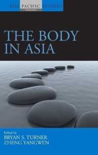 The Body in Asia (Asia-pacific Studies: Past and Present) （Library Binding）