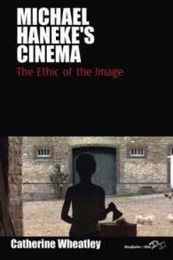 Michael Haneke's Cinema : The Ethic of the Image (Film Europa)