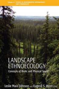 Landscape Ethnoecology : Concepts of Biotic and Physical Space (Environmental Anthropology and Ethnobiology) （Library Binding）