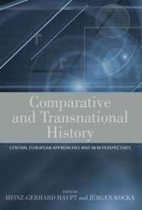 Comparative and Transnational History : Central European Approaches and New Perspectives （Library Binding）