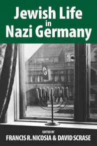 Jewish Life in Nazi Germany : Dilemmas and Responses (Vermont Studies on Nazi Germany and the Holocaust) （Library Binding）