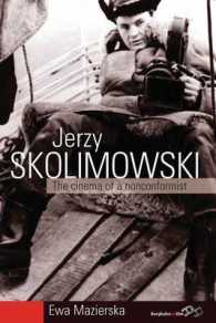Jerzy Skolimowski : The Cinema of a Nonconformist