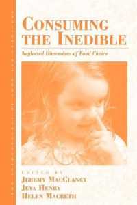 Consuming the Inedible : Neglected Dimensions of Food Choice (Anthropology of Food & Nutrition)