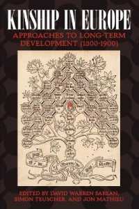 Kinship in Europe : Approaches to Long-Term Development (1300-1900)