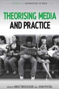 Theorising Media and Practice (Anthropology of Media)
