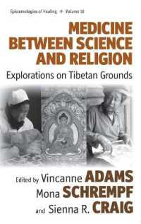 Medicine between Science and Religion : Explorations on Tibetan Grounds (Epistemologies of Healing) （Library Binding）