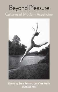 Beyond Pleasure : Cultures of Modern Asceticism （Library Binding）