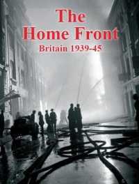 The Home Front : Britain 1939-45