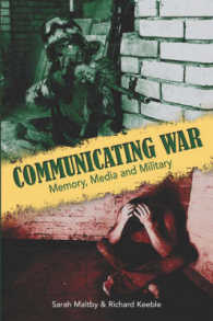 Communicating War : Memory, Media and Military