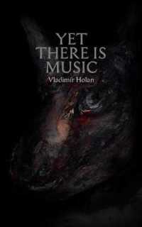 Yet There Is Music