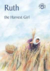 Ruth - the Harvest Girl (Bibletime)