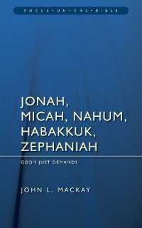 Jonah, Micah, Nahum, Habakkuk & Zephaniah: God's Just Demands (Focus on the Bible) （Revised）
