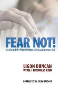 Fear Not! : Death and the Afterlife from a Christian Perspective （Revised）