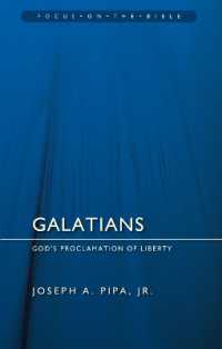 Galatians: God's Proclamation of Liberty (Focus on the Bible)