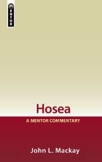 Hosea: a Mentor Commentary (Mentor Commentary) （Revised）