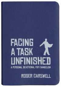 Facing a Task Unfinished : A Personal Devotional for Evangelism （LEA）