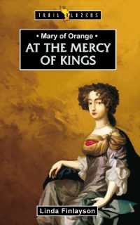 Mary of Orange: At the Mercy of Kings (Trail Blazers)