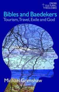 Bibles and Baedekers : Tourism, Travel, Exile and God