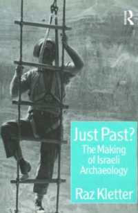 Just Past? : The Making of Israeli Archaeology