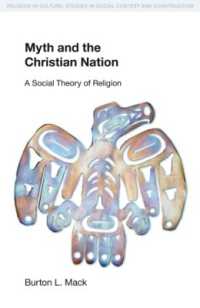 Myth and the Christian Nation : A Social Theory of Religion (Religion in Culture)