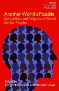 Another World is Possible : Spiritualities and Religions of Global Darker Peoples