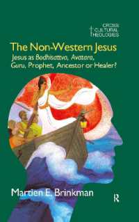 非西洋のイエス（英訳）<br>The Non-Western Jesus : Jesus as Bodhisattva, Avatara, Guru, Prophet, Ancestor or Healer?