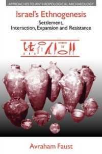 イスラエルの民族発生：定住、相互行為、拡張、抵抗<br>Israel's Ethnogenesis : Settlement, Interaction, Expansion and Resistance