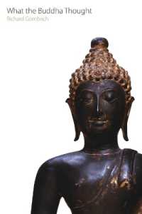 ブッダが考えたこと<br>What the Buddha Thought (Oxford Centre for Buddhist Studies Monographs)